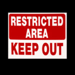 Restrictions and Keep Out Sign - Aber Law Firm